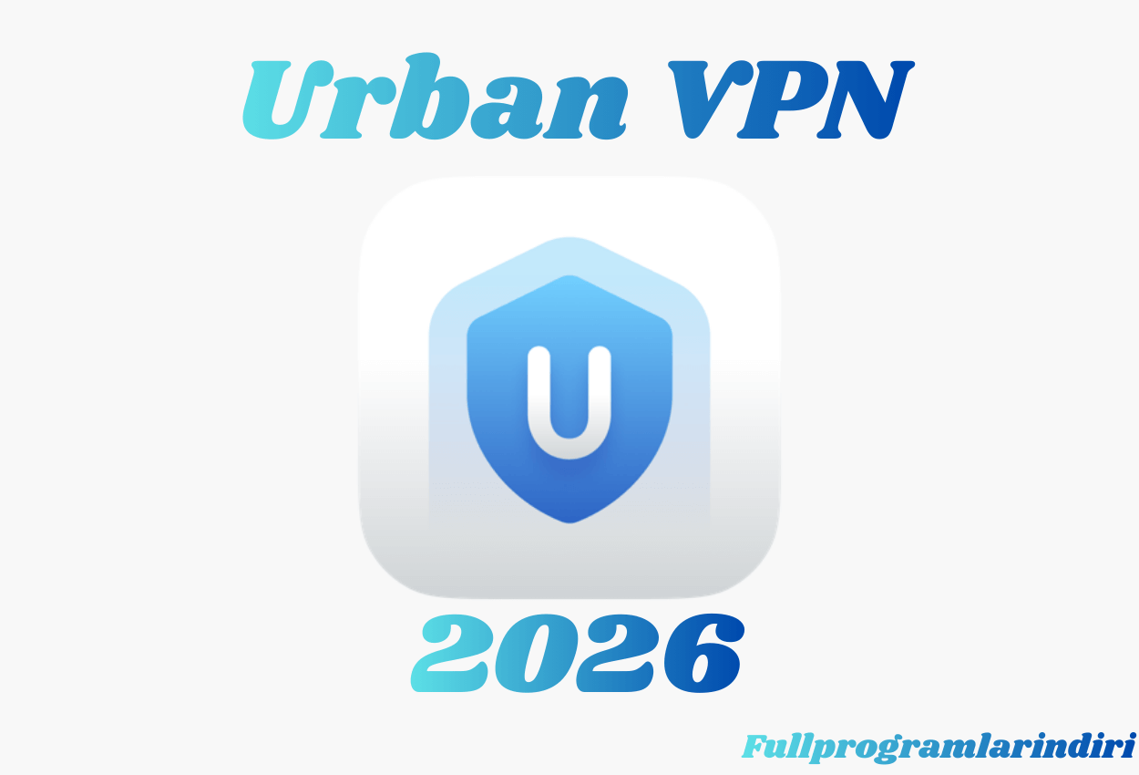 Urban VPN İndir Full v5.0.0 – Ücretsiz ve Sınırsız VPN