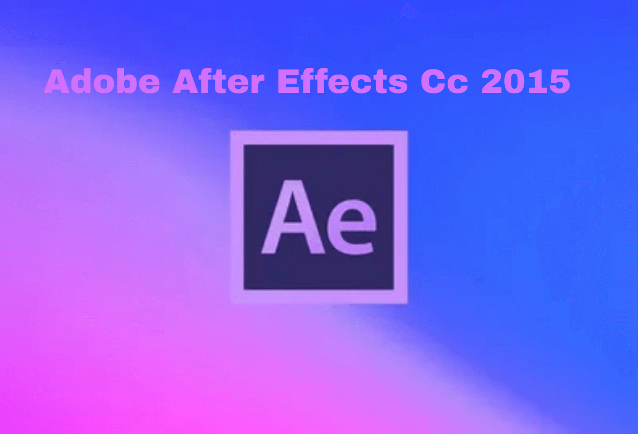 Adobe After Effects CC 2015 Full İndir Pc v13.8.1 (2015.3)