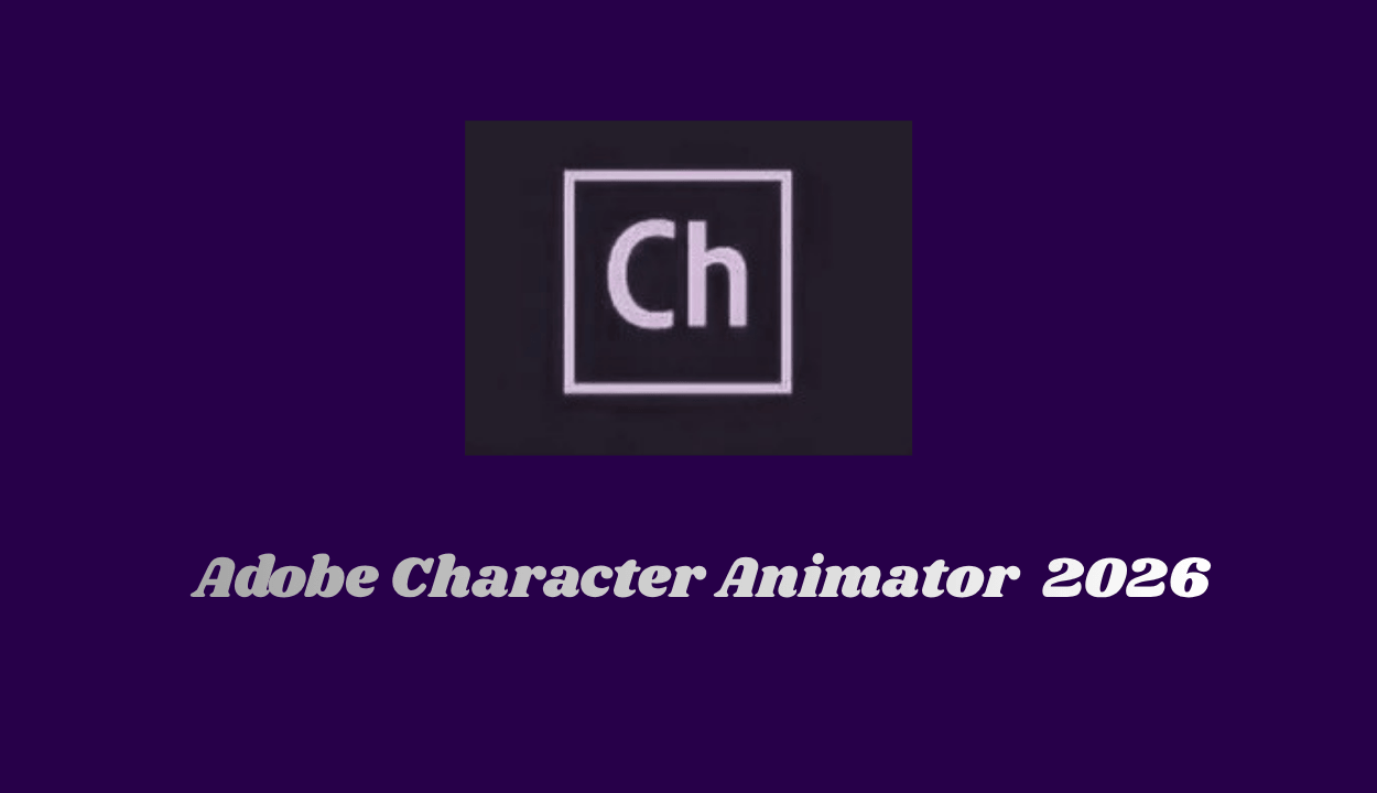 Adobe Character Animator 2026 İndir PC Full v26.0.0 (x64) Türkçe