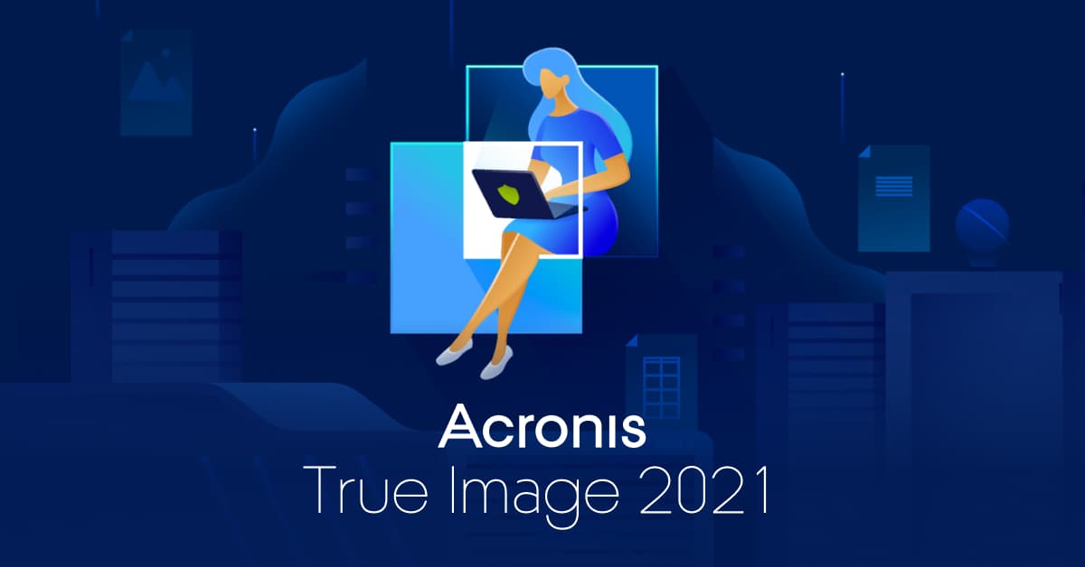 Acronis True Image 2021 Full Türkçe Bootable ISO İndir v25.10.1.3287