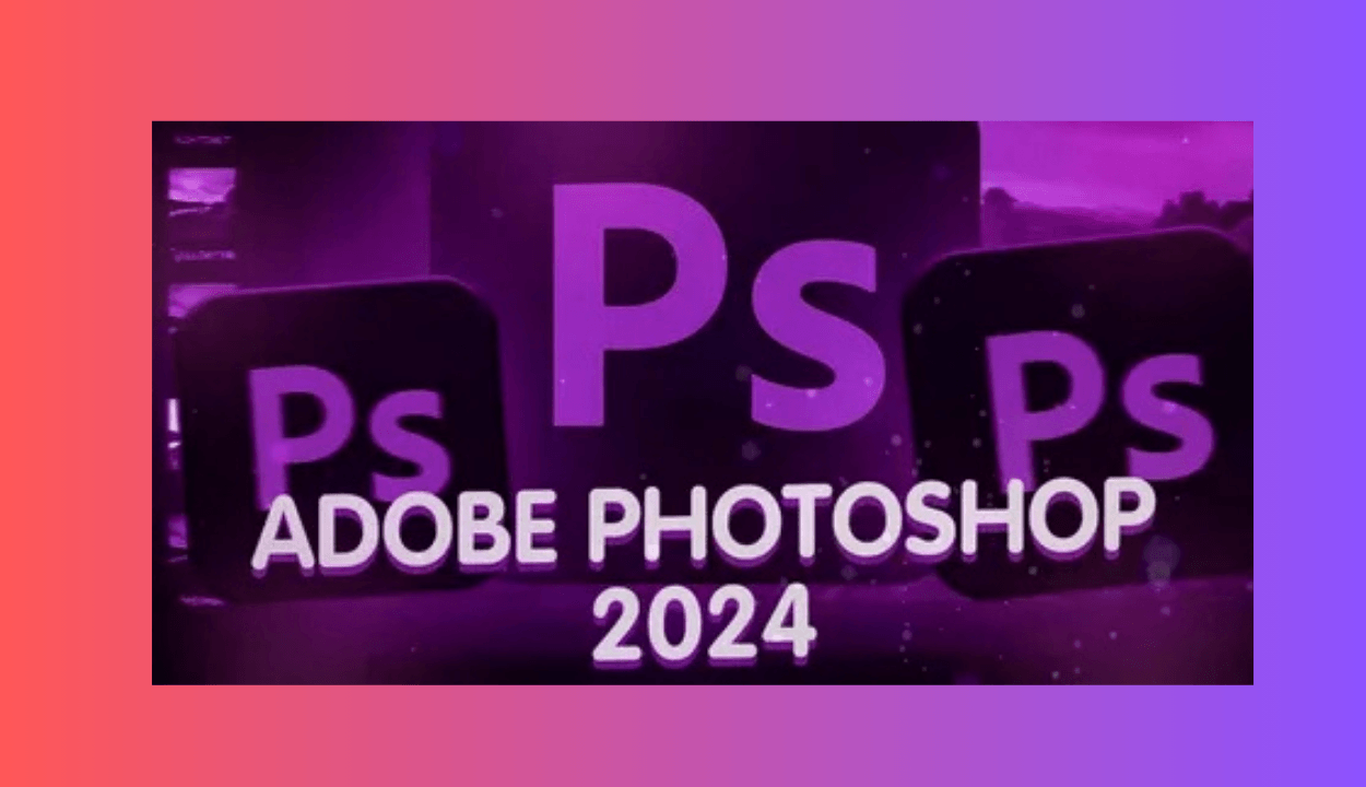 Adobe Photoshop 2024 İndir Full PC – Türkçe v25.12.4 Win & Mac