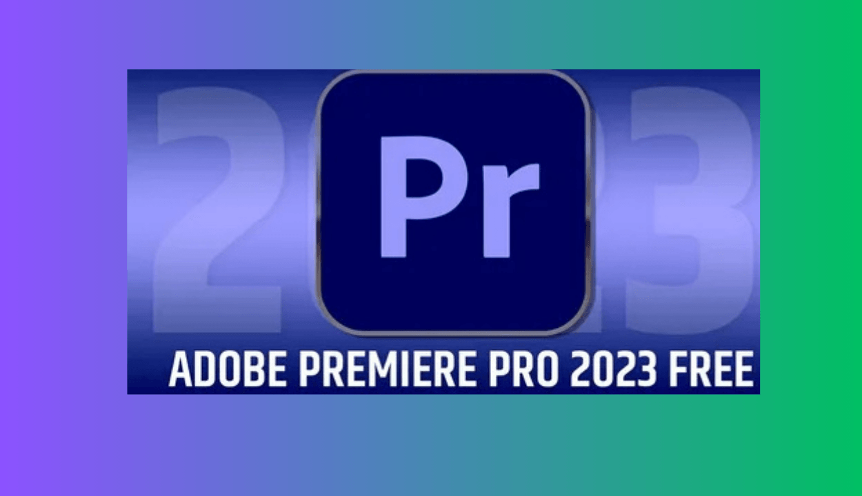 Adobe Premiere Pro 2023 Full İndir – V23.0.0.63 Win & Mac (x64)