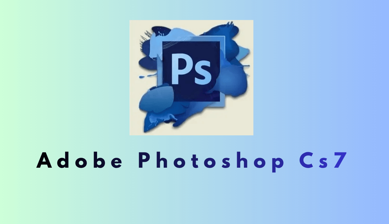 Adobe Photoshop CS7 Full İndir – Türkçe x64