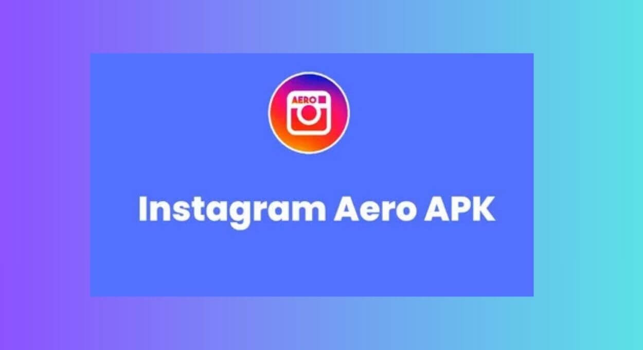 Instagram Aero Apk İndir Full Türkçe V24.0 Son Sürüm