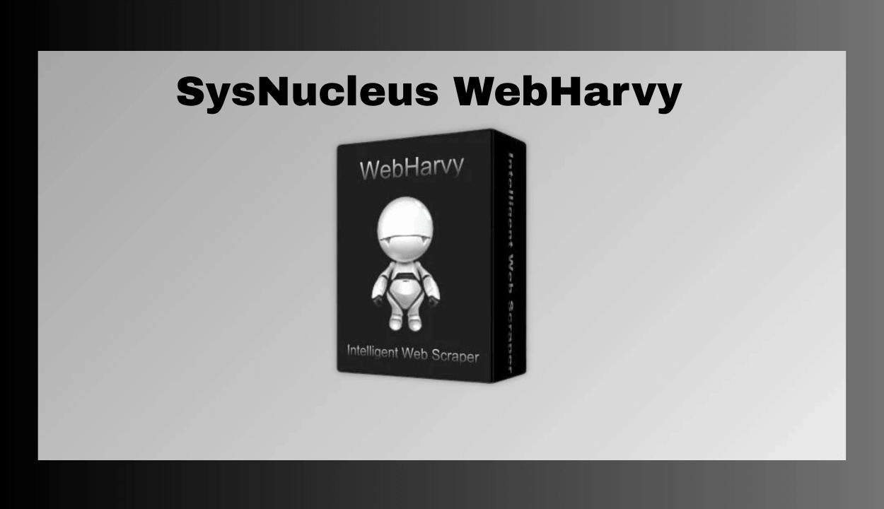 SysNucleus WebHarvy v7.11.0.248 İndir – Full Sürüm | Web Scraping Yazılımı