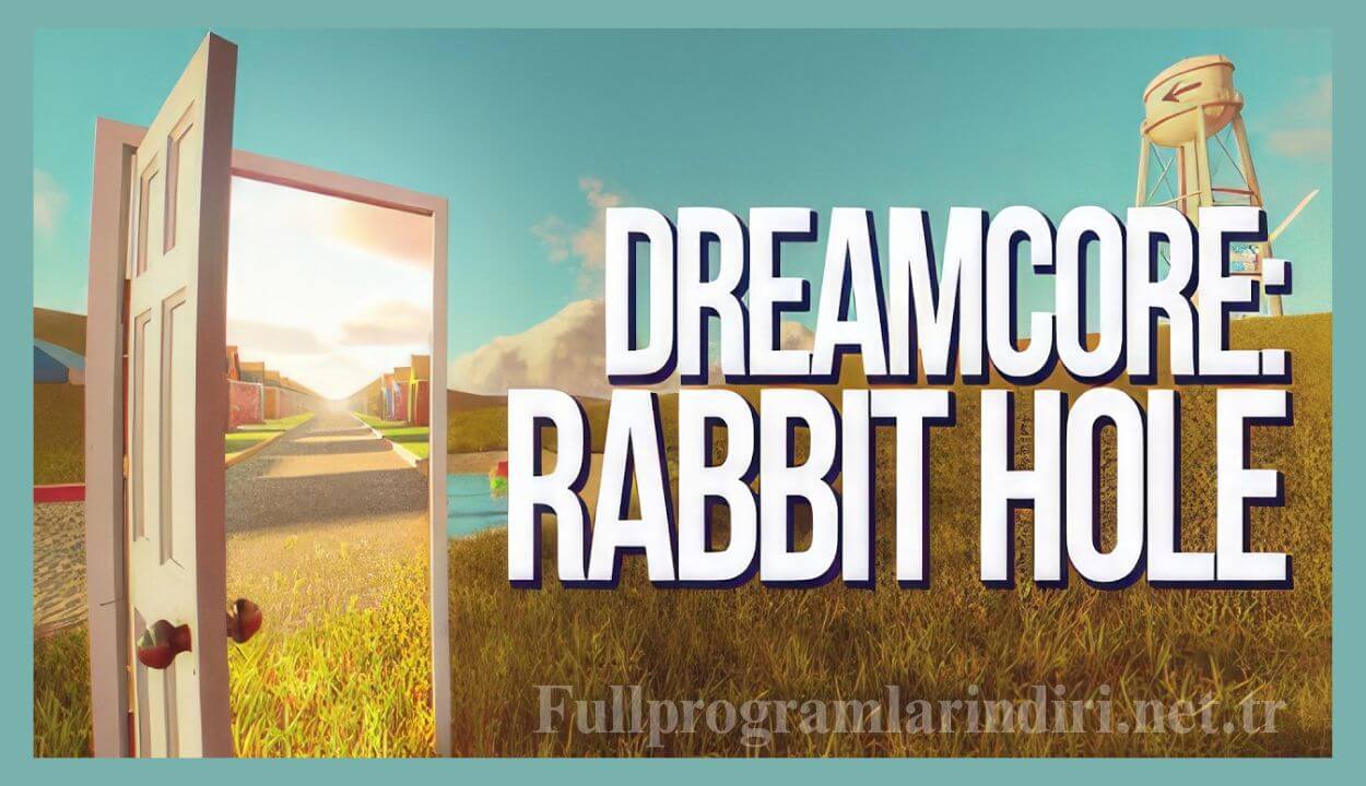Dreamcore Rabbit Hole İndir Full PC + DLC