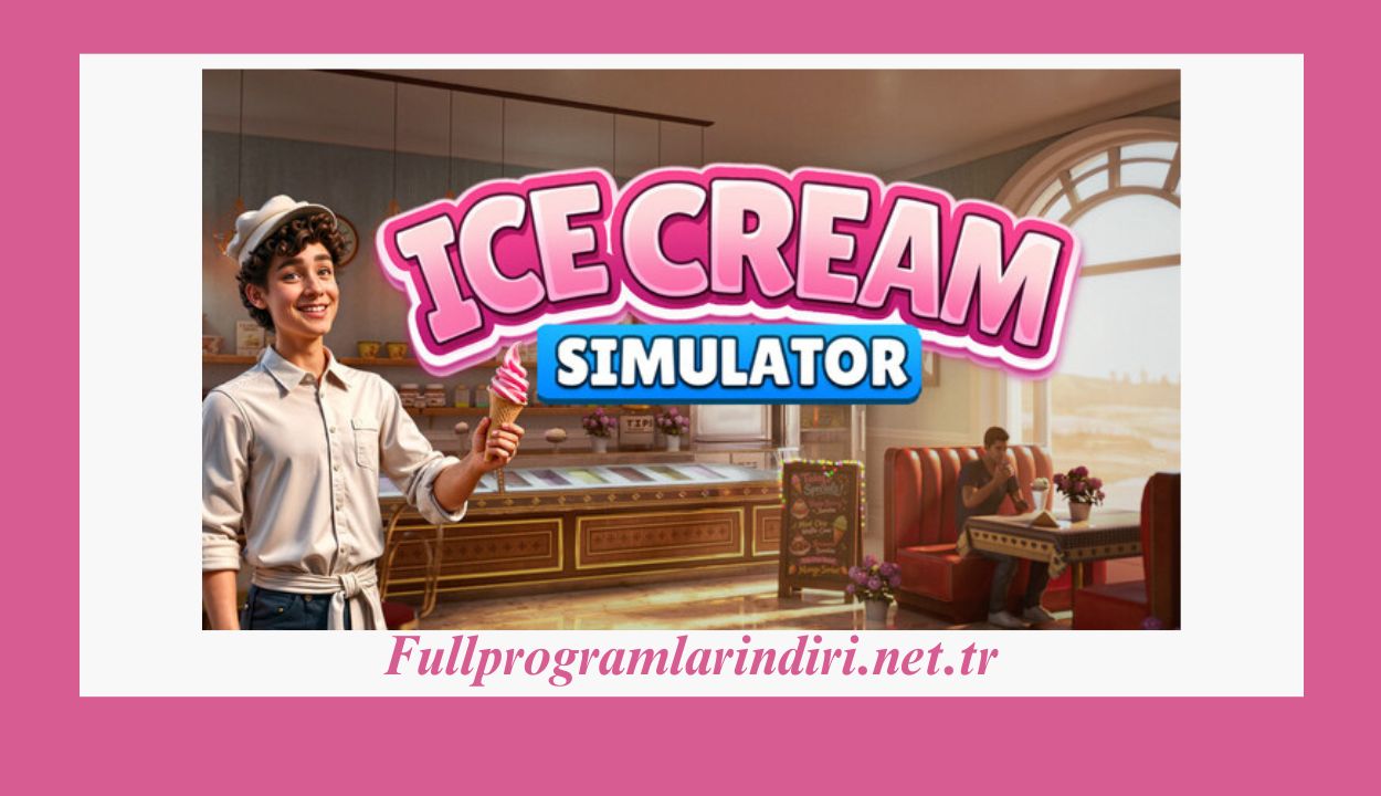 Ice Cream Simulator İndir Full PC + Türkçe Sürüm