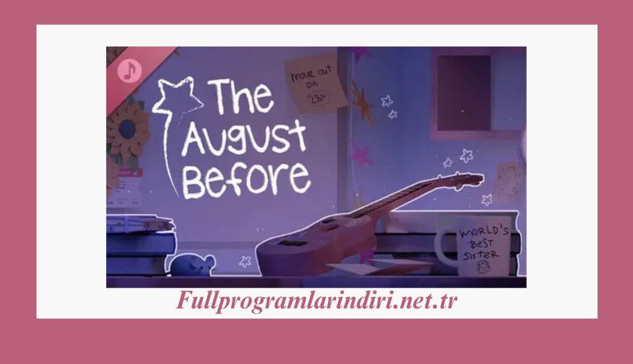 The August Before İndir – Full PC + Tüm DLC