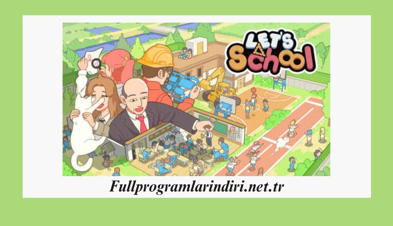 Let’s School İndir – Full PC + Güncel Sürüm