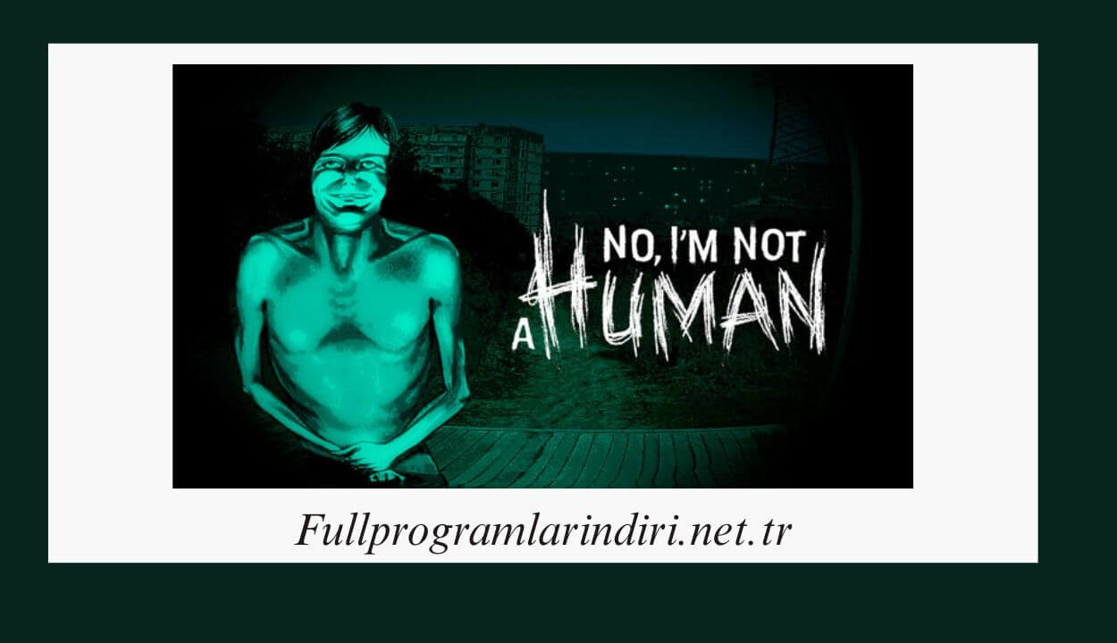 No, I’m Not a Human İndir – Full PC Sürüm + DLC + Türkçe
