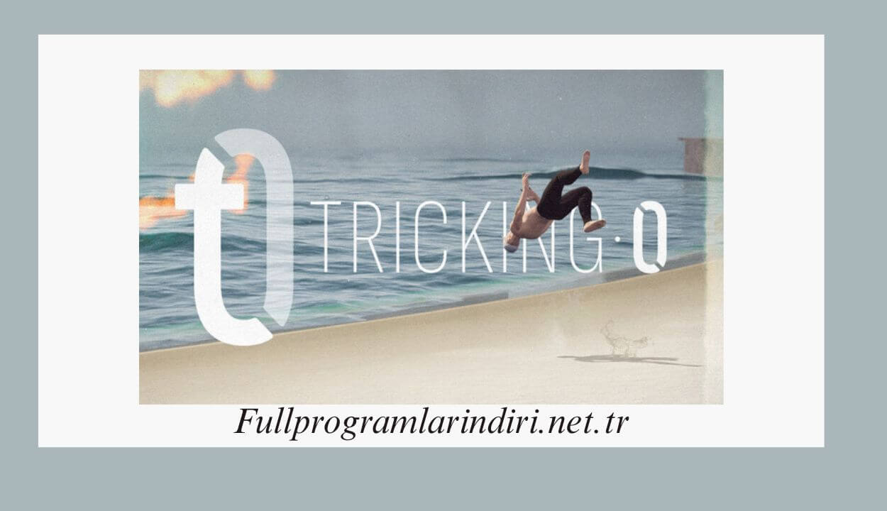 Tricking 0 İndir – Full PC Sürüm + DLC