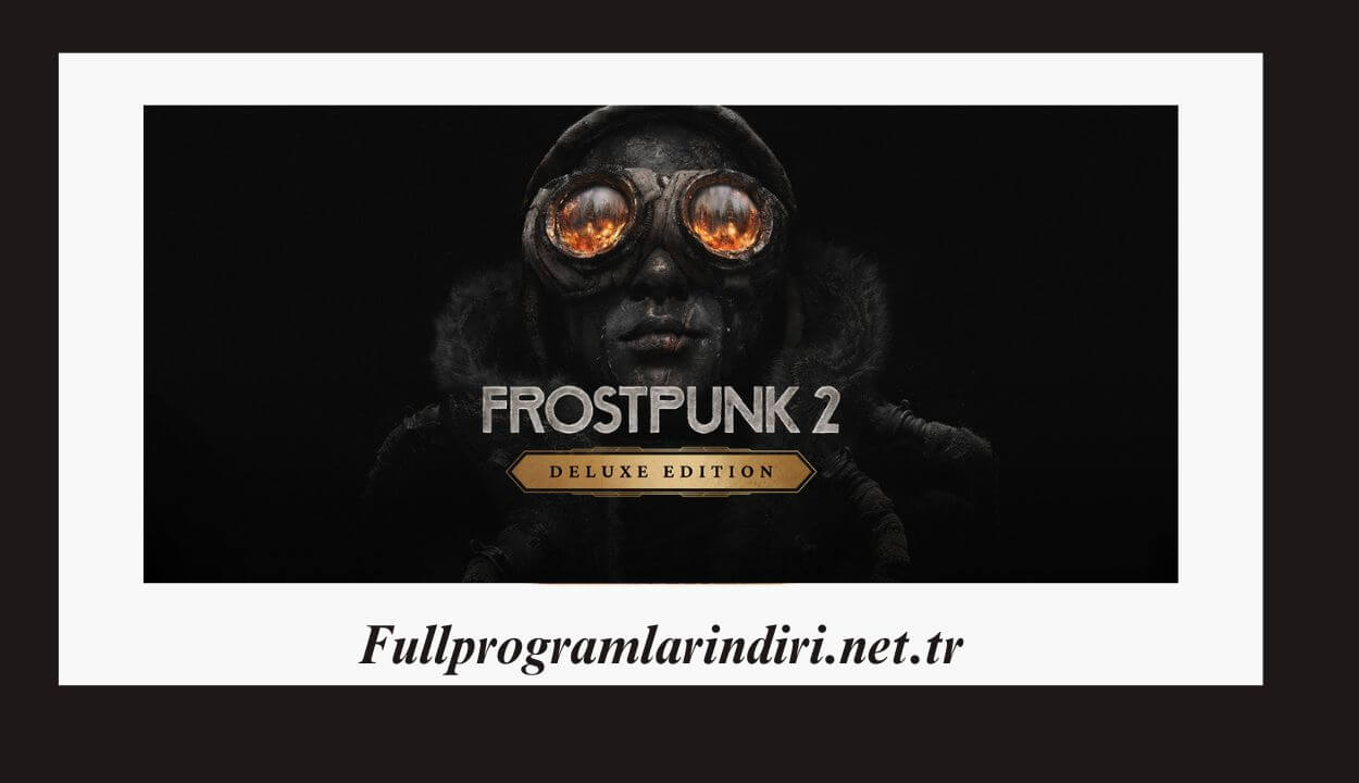 Frostpunk 2 İndir – Full PC Sürüm + Türkçe