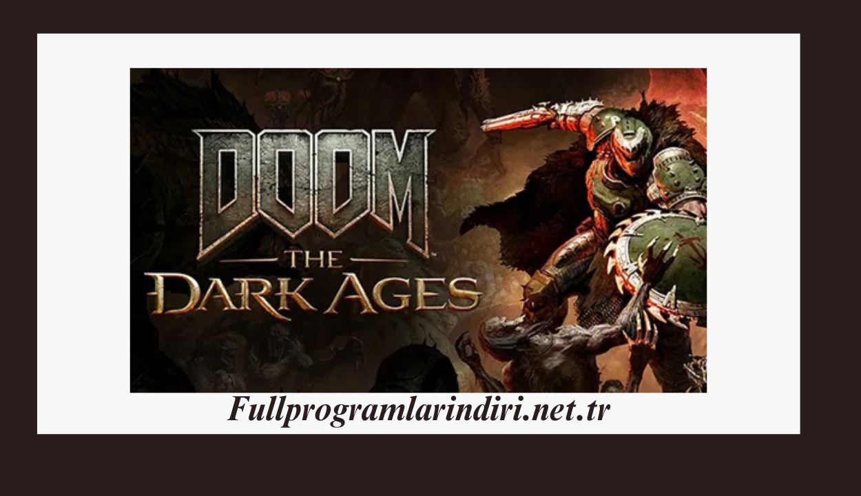 DOOM The Dark Ages İndir Full PC – Türkçe