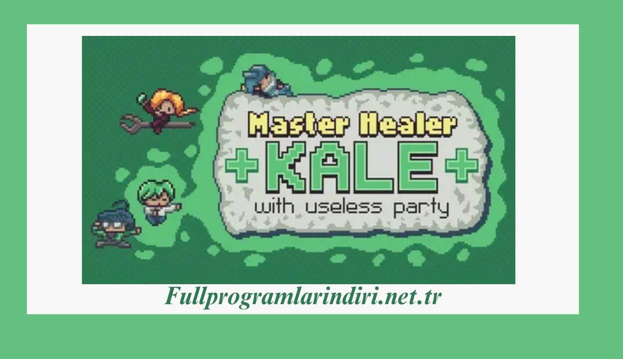 Master Healer Kale with Useless Party İndir Full PC + DLC