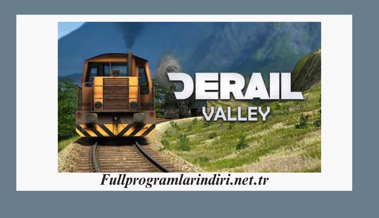 Derail Valley İndir PC – Tam Sürüm + Tek Link