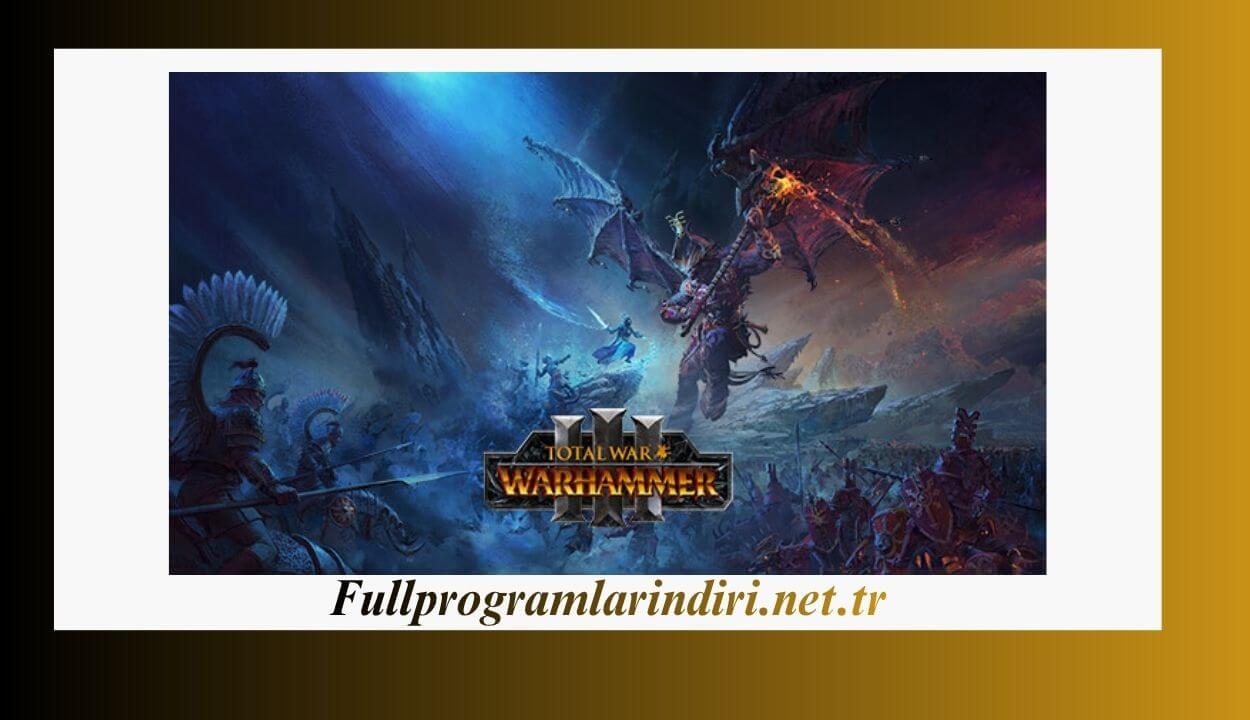 Total War Warhammer 3 İndir PC Full + Türkçe