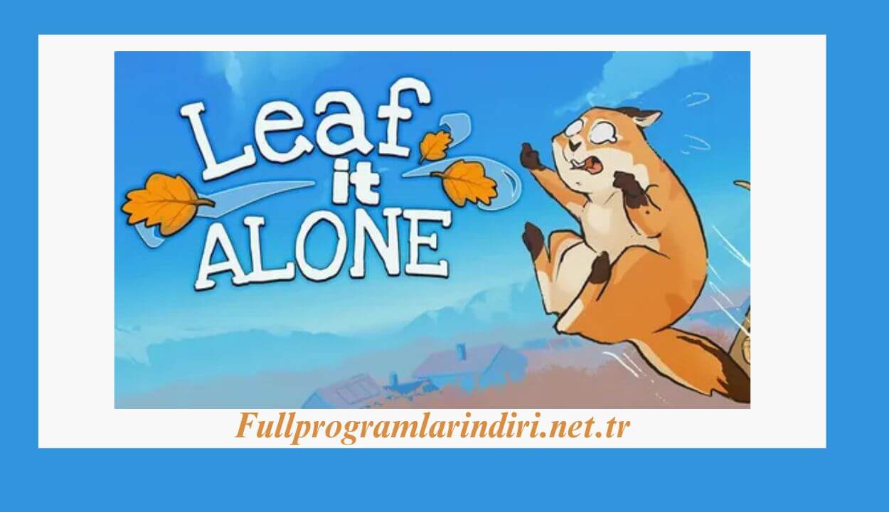 Leaf it Alone İndir PC Full + DLC