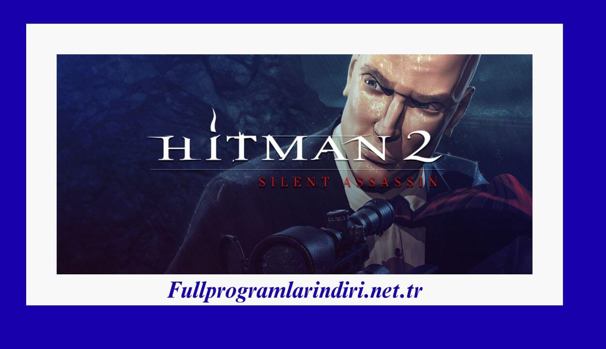 Hitman 2 Silent Assassin İndir PC Full + Türkçe