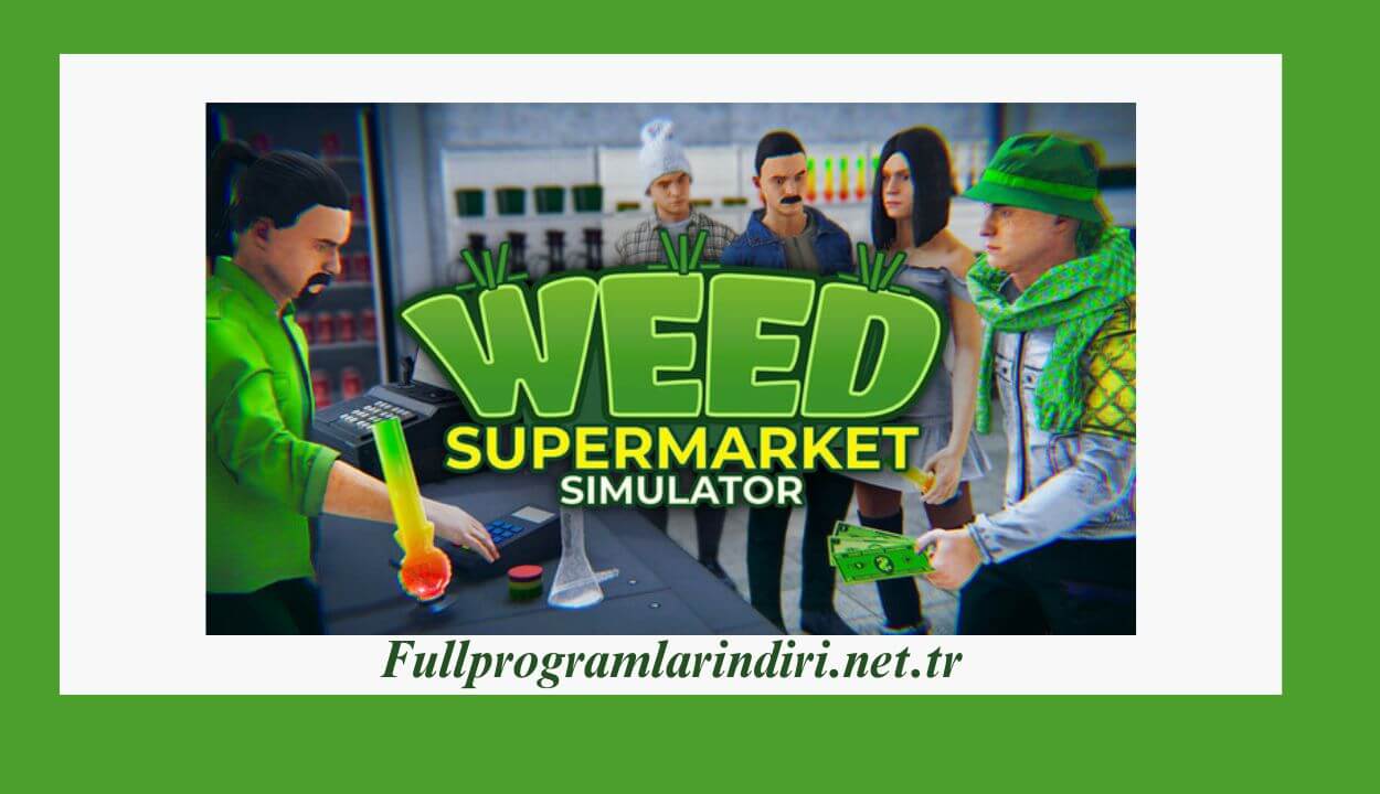 Weed Supermarket Simulator İndir PC Full + Türkçe