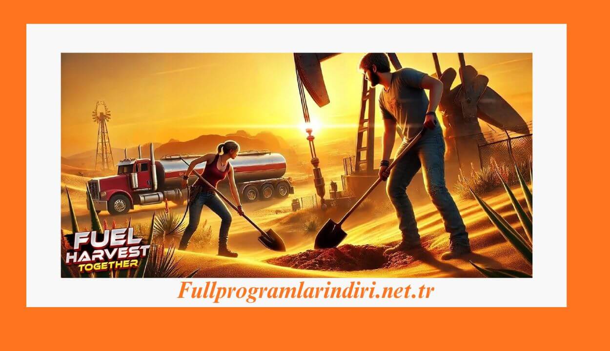 Fuel Harvest Together İndir PC Full + Türkçe